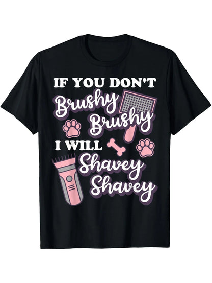 Brushy Brushy" Funny Dog Groomer Cotton T-Shirt for Men - Casual & Sporty, Breathable Crew Neck Tee with Unique Print Design