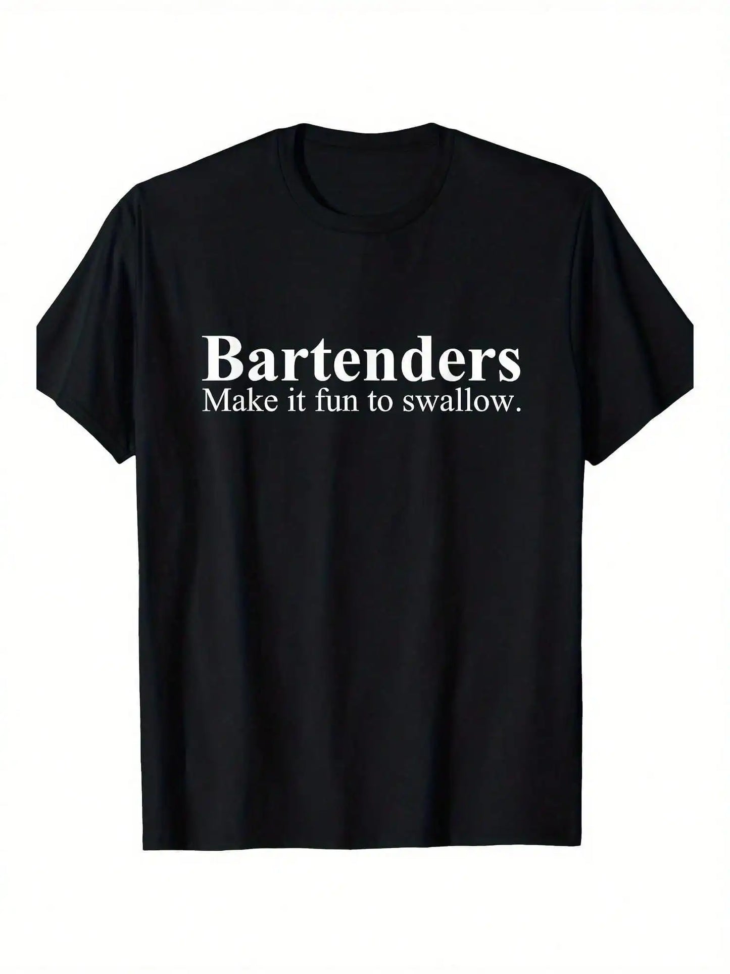 Funny Bartender Quote Cotton T-Shirt - 'Make It Fun to Swallow' Graphic, Black, Short Sleeve, Loose Fit,