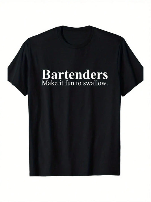 Funny Bartender Quote Cotton T-Shirt - 'Make It Fun to Swallow' Graphic, Black, Short Sleeve, Loose Fit,